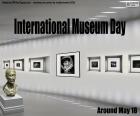 Internationale Museumdag, rond 18 mei. Om het bewustzijn te vergroten dat musea een belangrijk middel zijn voor culturele uitwisseling